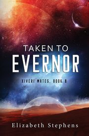 Taken to Evernor, Stephens Elizabeth