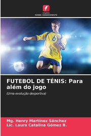 FUTEBOL DE TNIS, Martnez Snchez Mg. Henry