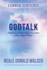GodTalk, Walsch Neale Donald