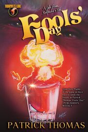 Fools' Day, Thomas Patrick