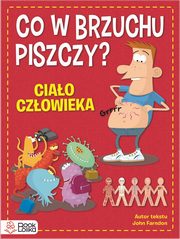 ksiazka tytu: Co w brzuchu piszczy? Ciao czowieka autor: John Farndon