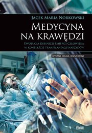 ksiazka tytu: Medycyna na krawdzi autor: Norkowski Jacek Maria