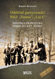 ksiazka tytu: Oddzia partyzancki NSZ ?Sosna?/?Las1?. autor: Rudnicki Robert