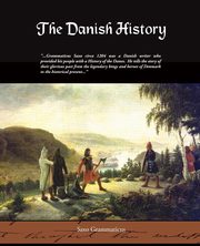 ksiazka tytu: The Danish History autor: Grammaticus Saxo