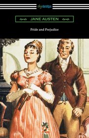 ksiazka tytu: Pride and Prejudice (Illustrated by Charles Edmund Brock with an Introduction by William Dean Howells) autor: Austen Jane