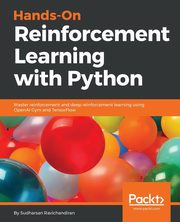 Hands-On Reinforcement Learning with Python, Ravichandiran Sudharsan