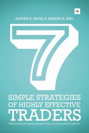 7 Simple Strategies of Highly Effective Traders, Kiri Paresh H.