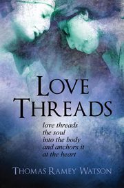 Love Threads, Watson Thomas Ramey