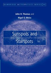Sunspots and Starspots, Thomas John H. III