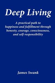 Deep Living, Swank James