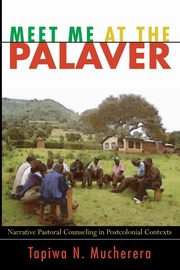 Meet Me at the Palaver, Mucherera Tapiwa N.