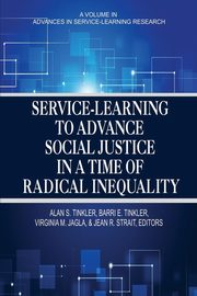 Service-Learning to Advance Social Justice in a Time of Radical Inequality, 