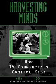 Harvesting Minds, Fox Roy F.