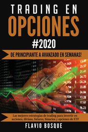 Trading en Opciones, Bosque Flavio