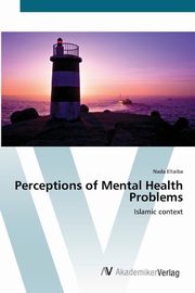 ksiazka tytu: Perceptions of Mental Health Problems autor: Eltaiba Nada