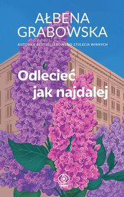 ksiazka tytu: Odlecie jak najdalej autor: Grabowska Abena