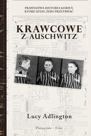 Krawcowe z Auschwitz, Adllington Lucy