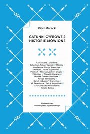 Gatunki cyfrowe 2 Historie mwione, Marecki Piotr