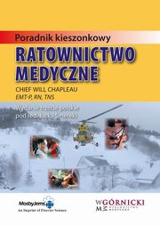 Ratownictwo Medyczne.Poradnik kieszonkowy, Chapleau  Will