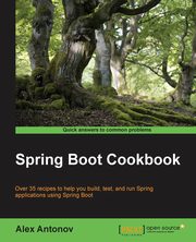 ksiazka tytu: Spring Boot Cookbook autor: Antonov Alex