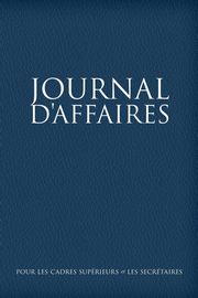 Journal D'Affaires Pour Les Cadres Superieurs Et Les Secretaires, Scott Colin