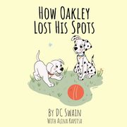How Oakley Lost His Spots, Swain DC