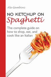 No Ketchup on Spaghetti, Gambini Ale