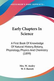 Early Chapters In Science, Awdry Mrs. W.
