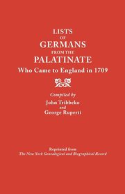 Lists of Germans from the Palatinate Who Came to England in 1709, 