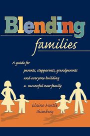 ksiazka tytu: Blending Families autor: Shimberg Elaine Fantle