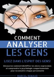 Comment Analyser les Gens, Marcel Renaud
