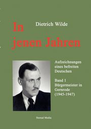In jenen Jahren, Wilde Dietrich