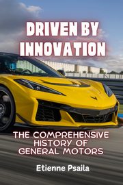 Driven by Innovation, Psaila Etienne
