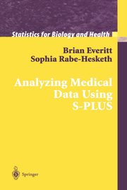 Analyzing Medical Data Using S-PLUS, Everitt Brian