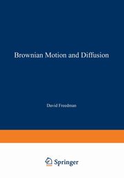 Brownian Motion and Diffusion, Freedman David