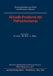 Aktuelle Probleme der Pathobiochemie, 