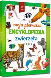Moja pierwsza encyklopedia - zwierzta, Zesp redakcyjny Wydawnictwa GREG