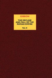 ksiazka tytu: The Decline and Fall of the Roman Empire (vol. 2) autor: Gibbon Edward