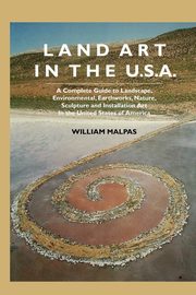 ksiazka tytu: Land Art in the U.S. autor: Malpas William