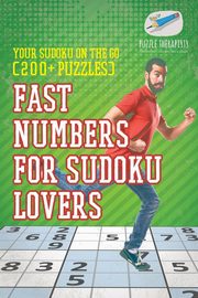 Fast Numbers for Sudoku Lovers | Your Sudoku On The Go (200+ Puzzles), Puzzle Therapist