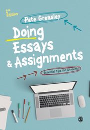 Doing Essays and Assignments, Greasley Pete