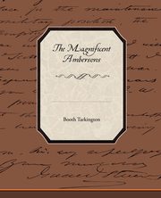 The Magnificent Ambersons, Tarkington Booth