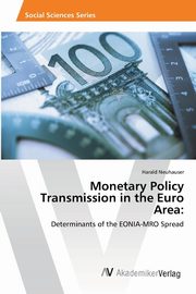 Monetary Policy Transmission in the Euro Area, Neuhauser Harald