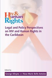 ksiazka tytu: Legal and Policy Perspectives on HIV and Human Rights in the Caribbean autor: 