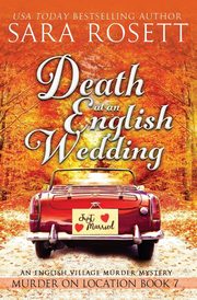 Death at an English Wedding, Rosett Sara