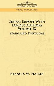 Seeing Europe with Famous Authors, Halsey Francis W.