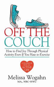 Off The Couch, Wogahn Melissa