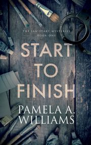 ksiazka tytu: Start to Finish autor: Williams Pamela A.