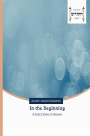 In the Beginning, Zisook Robinson Stacey
