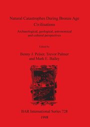 Natural Catastrophes During Bronze Age Civilisations, 